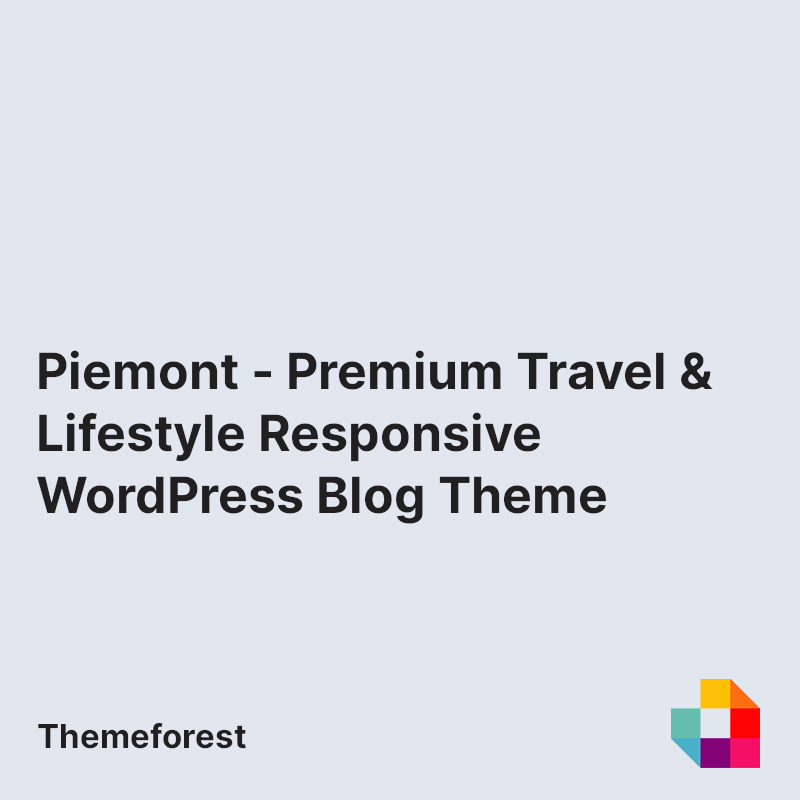 Piemont - Premium Travel & Lifestyle Responsive WordPress Blog Theme