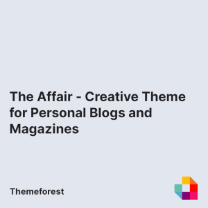 The Affair - Creative Theme for Personal Blogs and Magazines