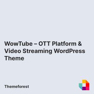 WowTube – OTT Platform & Video Streaming WordPress Theme