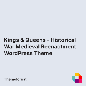 Kings & Queens - Historical War Medieval Reenactment WordPress Theme