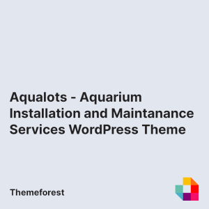 Aqualots - Aquarium Installation and Maintanance Services WordPress Theme