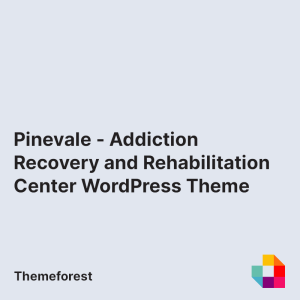 Pinevale - Addiction Recovery and Rehabilitation Center WordPress Theme