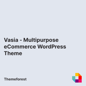 Vasia - Multipurpose eCommerce WordPress Theme