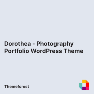 Dorothea - Photography Portfolio WordPress Theme