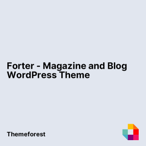 Forter - Magazine and Blog WordPress Theme
