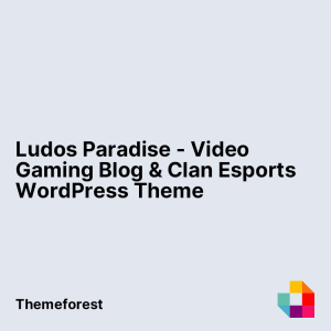 Ludos Paradise - Video Gaming Blog & Clan Esports WordPress Theme