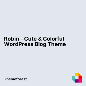 Robin - Cute & Colorful WordPress Blog Theme