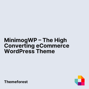 MinimogWP – The High Converting eCommerce WordPress Theme