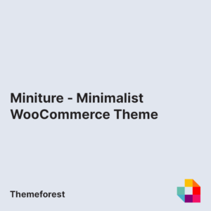 Miniture - Minimalist WooCommerce Theme