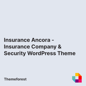Insurance Ancora - Insurance Company & Security WordPress Theme