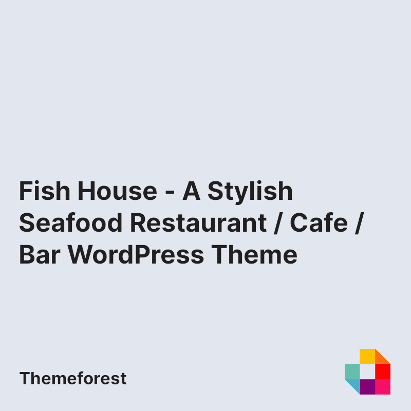 Fish House - A Stylish Seafood Restaurant / Cafe / Bar WordPress Theme
