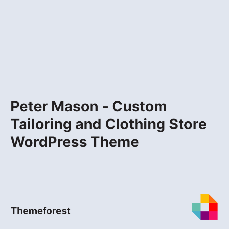 Peter Mason - Custom Tailoring and Clothing Store WordPress Theme