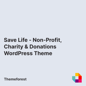 Save Life - Non-Profit, Charity & Donations WordPress Theme