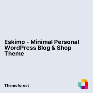 Eskimo - Minimal Personal WordPress Blog & Shop Theme