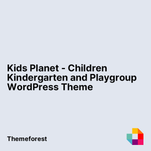 Kids Planet - Children Kindergarten and Playgroup WordPress Theme