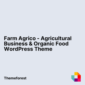 Farm Agrico - Agricultural Business & Organic Food WordPress Theme
