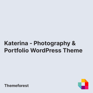 Katerina - Photography & Portfolio WordPress Theme