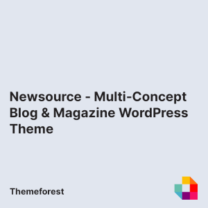 Newsource - Multi-Concept Blog & Magazine WordPress Theme