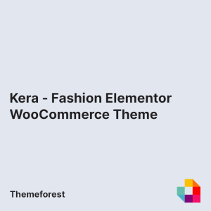 Kera - Fashion Elementor WooCommerce Theme