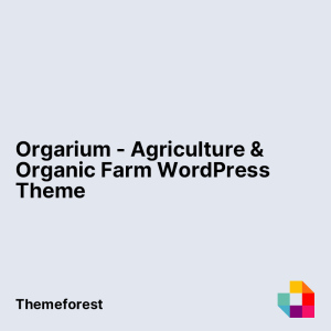 Orgarium - Agriculture & Organic Farm WordPress Theme