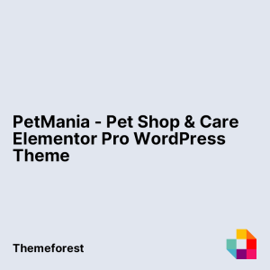 PetMania - Pet Shop & Care Elementor Pro WordPress Theme