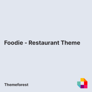Foodie - Restaurant Theme