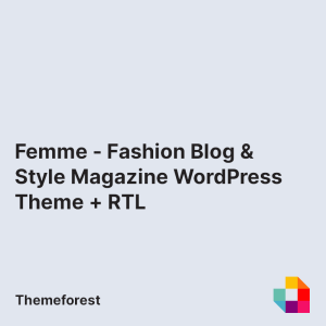 Femme - Fashion Blog & Style Magazine WordPress Theme + RTL