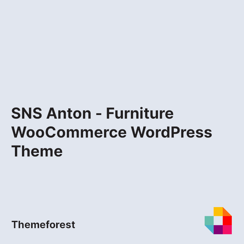 SNS Anton - Furniture WooCommerce WordPress Theme