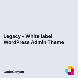 Legacy - White label WordPress Admin Theme