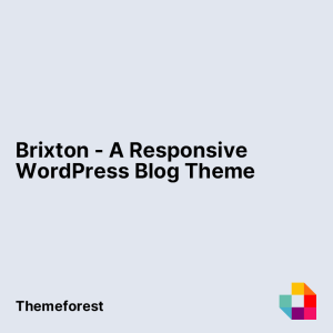 Brixton - A Responsive WordPress Blog Theme