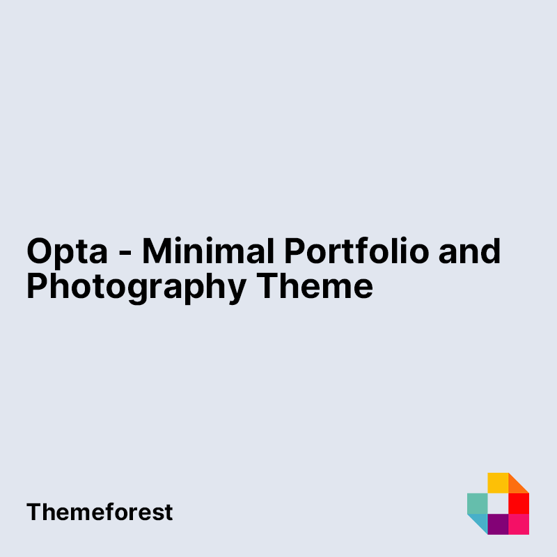 Opta - Minimal Portfolio and Photography Theme