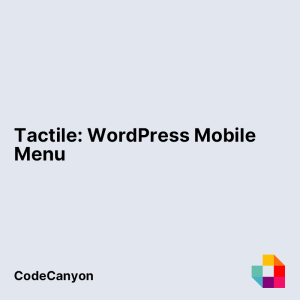 Tactile: WordPress Mobile Menu