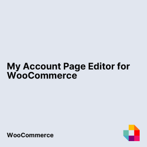 My Account Page Editor for WooCommerce
