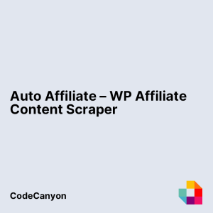 Auto Affiliate – WP Affiliate Content Scraper