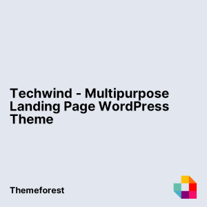 Techwind - Multipurpose Landing Page WordPress Theme