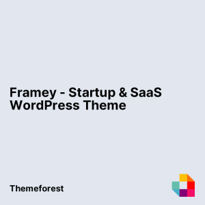 Framey - Startup & SaaS WordPress Theme
