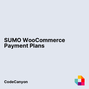SUMO WooCommerce Payment Plans - Deposits, Down Payments, Installments, Variable Payments
