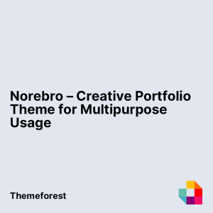 Norebro - Creative Portfolio Theme for Multipurpose Usage
