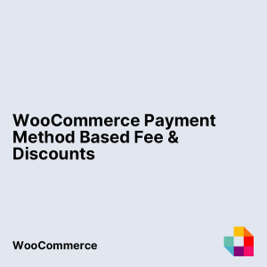 WooCommerce Payment Method Based Fee & Discounts