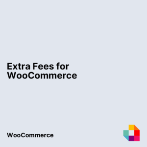 Extra Fees for WooCommerce