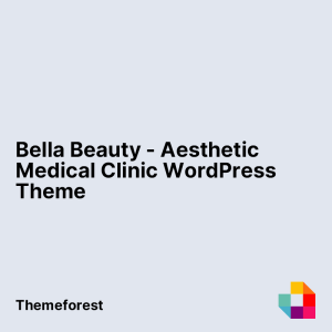Bella Beauty - Aesthetic Medical Clinic WordPress Theme