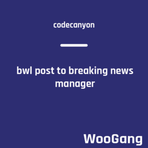 BWL Post To Breaking News Manager