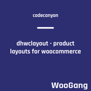 DHWCLayout - Woocommerce Products Layouts