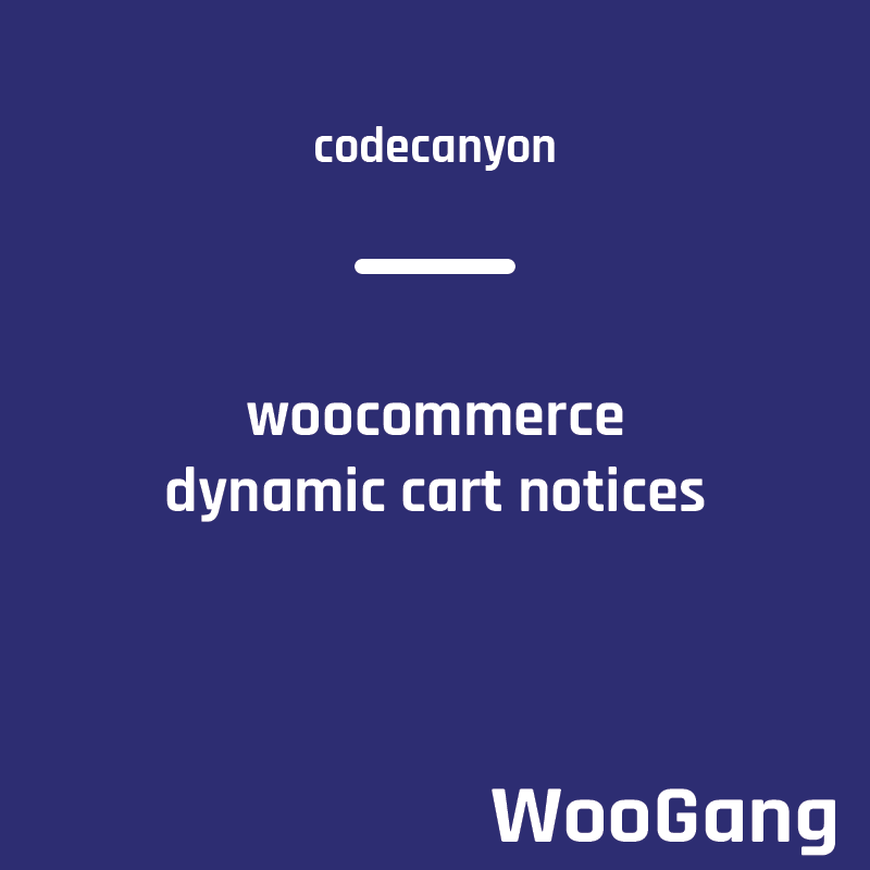 Woocommerce Dynamic Cart Notices