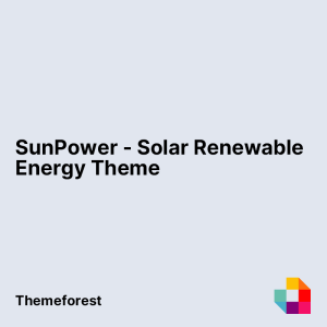 SunPower - Solar Renewable Energy Theme