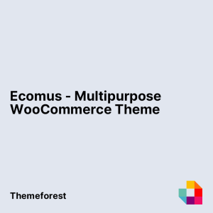 Ecomus - Multipurpose WooCommerce Theme