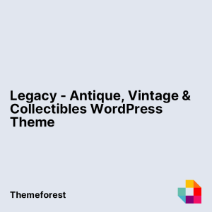 Legacy - Antique, Vintage & Collectibles WordPress Theme