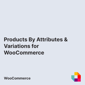 Products By Attributes & Variations for WooCommerce