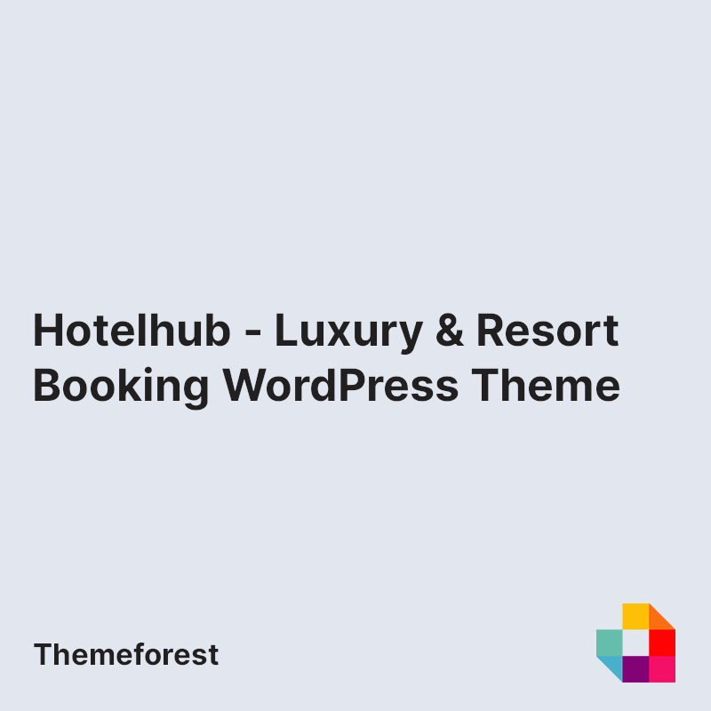 Hotelhub - Luxury & Resort Booking WordPress Theme