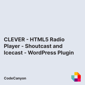 CLEVER - HTML5 Radio Player With History - Shoutcast and Icecast - WordPress Plugin
